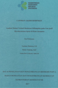 Image of Analisis Mutasi Terkait Resistensi Rifampisin pada Gen rpoB Mycobacterium leprae di Kota Jayapura. (Risbinkes)