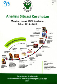 Image of Analisis Situasi Kesehatan : Masukan untuk RPJMN Kesehatan Tahun 2015 - 2019