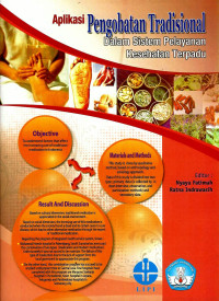 Image of Aplikasi pengobatan tradisional dalam sistem pelayanan kesehatan terpadu