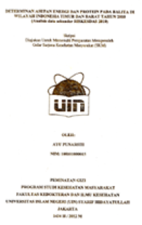 Image of Determinan Asupan energi dan protein pada balita diwilayah Indonesia Timur dan Barat tahun 2010