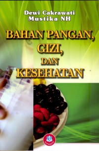 Bahan Pangan,Gizi dan Kesehatan