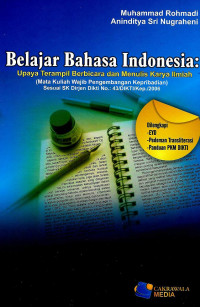 Image of Belajar Bahasa Indonesia: upaya terampil berbicara dan menulis karya ilmiah