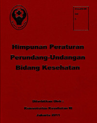 Image of Himpunan Peraturan Perundangan-undangan Bidang Kesehatan 2011
