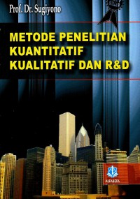 Image of Metode penelitian kuantitatif kualitatif dan R&D