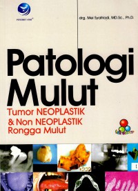 Patologi mulut: tumor neoplastik & dan non neoplastik  rongga mulut
