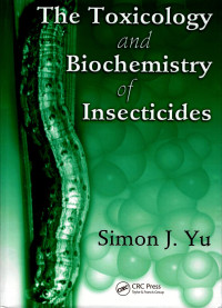 Image of The toxicology and biochemistry of insecticides