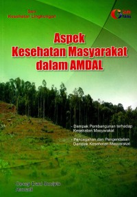 Aspek kesehatan masyarakat dalam AMDAL