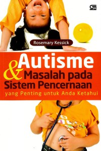 Image of Autisme & masalah pada sistem pencernaan (penting untuk and ketahui)