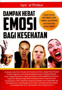 Dampak hebat emosi bagi kesehatan