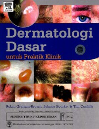 Dermatologi dasar: untuk praktik klinik