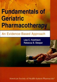 Fundamentals of geriatric pharmacotherapy: an evidence-based approach