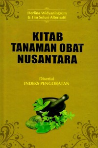 Image of Kitab tanaman obat nusantara (disertai Indeks pengobatan)
