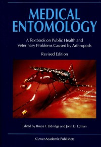 Medical entomology: a textbook on public health and veterinary problems caused by arthropods