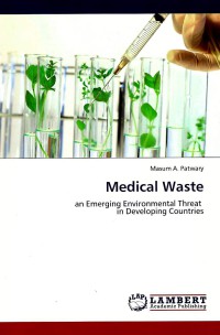 Medical waste: an emerging environmental threat in developing countries