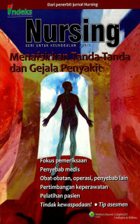 Image of Nursing: menafsirkan tanda-tanda dan gejala penyakit (Nursing: interpreting signs and symptoms)