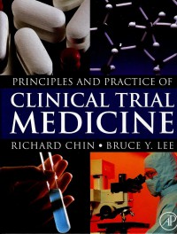 Principles and practice of clinical trial medicine