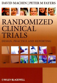 Image of Randomized clinical trials: design, practice and reporting