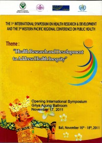 The 1st International Symposium on Health Research & Development and The 3rd Western Pasific Regional Conference On Public Health : Health Research and Development to Address Inequity - Indonesian Health Facility Survey For Anticipation of Universal Coverage Amlapura&Bangli Room, November 17, 2011