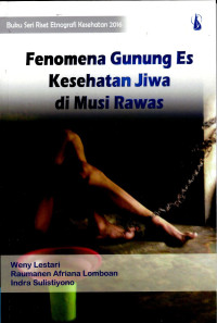 Image of Fenomena Gunung Es Kesehatan Jiwa di Musi Rawas