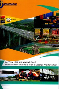 Image of Laporan Bulan Januari 2017 Data Kecelakaan Lalu-Lintas di Jalan Tol Cabang dan Anak Perusahaan