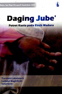 Daging Jube' Potret Kusta pada Etnik Madura