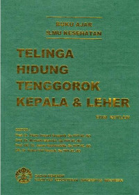 Image of Buku Ajar Ilmu Kesehatan : Telinga Hidung Tenggorok Kepala& Leher