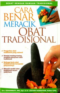 Image of Cara Benar Meracik Obat Tradisional (sehat dengan ramuan tradisional)