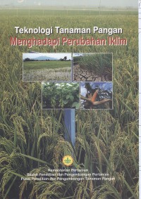 Teknologi tanaman pangan menghadapi perubahan iklim