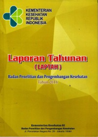 Image of Laporan Tahunan (LAPTAH) Badan Penelitian dan Pengembangan Kesehatan Tahun 2016