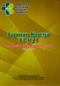 Laporan Kinerja (Lkj) Badan Penelitian dan Pengembangan Kesehatan Tahun 2016