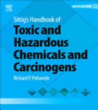 Sittig's Handbook of Toxic and Hazardous Chemical and Carcinogens  Volume 2 : L-Z