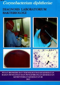 Corynebacterium Diphtheriae : Diagnosis Laboratorium Bakteriologi