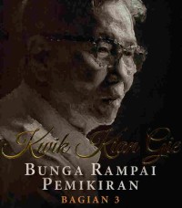 Kwik Kian Gie : Bunga Rampai Pemikiran Bagian 3