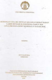 Hubungan Usia Ibu dengan Kejadian Berat Badan Lahir Rendah di Indonesia Tahun 2018 (Analisis Data Riset Kesehatan Dasar 2018)