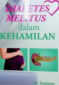 Image of Diabetes Melitus dalam Kehamilan