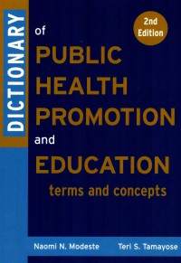 Dictionary public health promotion and education: terms and concepts