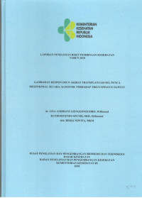 Image of Laporan Penelitian Riset Pembinaan Kesehatan Tahun 2018 Gambaran Respon Imun Akibat Transplatasi Sel Punca Mesenkimal Secara Alogenik terhadap Tikus Sprague Dawley
