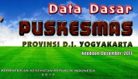 Data dasar Puskesmas provinsi D.I. Yogyakarta: keadaan Desember 2013