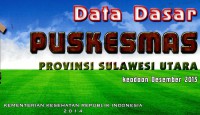 Data dasar Puskesmas provinsi Sulawesi Utara dan Sulawesi Barat: keadaan Desember 2013