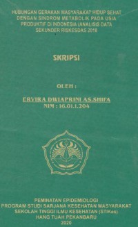 Hubungan Gerakan Masyarakat Hidup Sehat dengan Sindrom Metabolik pada Usia Produktif di Indonesia (Analisis Data Sekunder Riskesdas 2018)