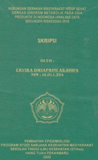 Image of Hubungan Gerakan Masyarakat Hidup Sehat dengan Sindrom Metabolik pada Usia Produktif di Indonesia (Analisis Data Sekunder Riskesdas 2018)