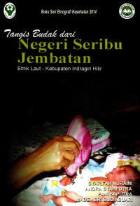 Image of Tangis Budak dari Negeri Seribu Jembatan: Etnik Laut - Kabupaten Indragiri Hilir