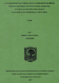 Image of Analisis Hubungan Berat Bayi Lahir Rendah (BBLR) dengan Kejadian Stunting pada Anak Usia 12-23 Bulan di Sumatera Barat (Analisis Data Riskesdas Tahun 2013)