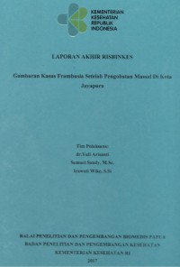 Gambaran Kasus Frambrusia setelah Pengobatan Massal di Kota Jayapura. (Risbinkes)