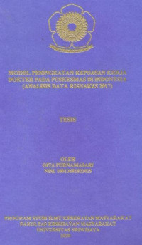 Image of Model Peningkatan Kepasan Kerja Dokter pada Puskesmas di Indonesia (Analisis Data Risnakes 2017)