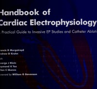 Handbook of cardiac electrophysiology: a practical guide invasive EP studies and catheter ablation