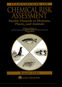 Image of Handbook of chemical risk assessment: health hazards to humans, plants, and animals Vol. 3 (metalloids, radiations, cumulative index to chemicals and species)