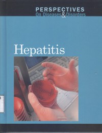 Hepatitis: Perspectives on Diseases & Disorders