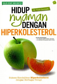 Hidup Nyaman dengan Hiperkolesterol