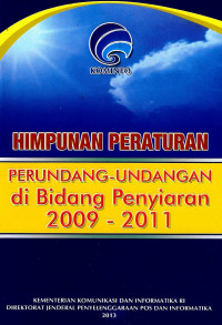Image of Himpunan peraturan Perundang-undangan bidang penyiaran 2002-2011